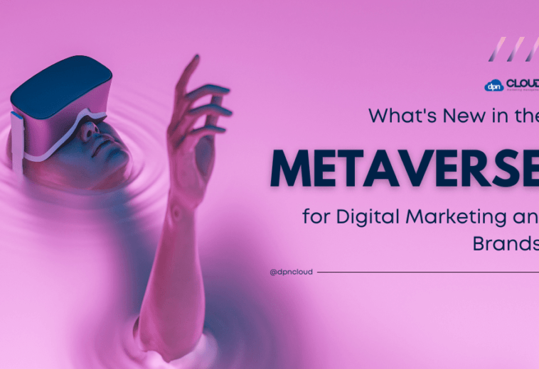 Metaverse for Digital Marketing and Brands